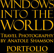 WINDOWS INTO THE WORLD Travel Photography by Anatole Shamson